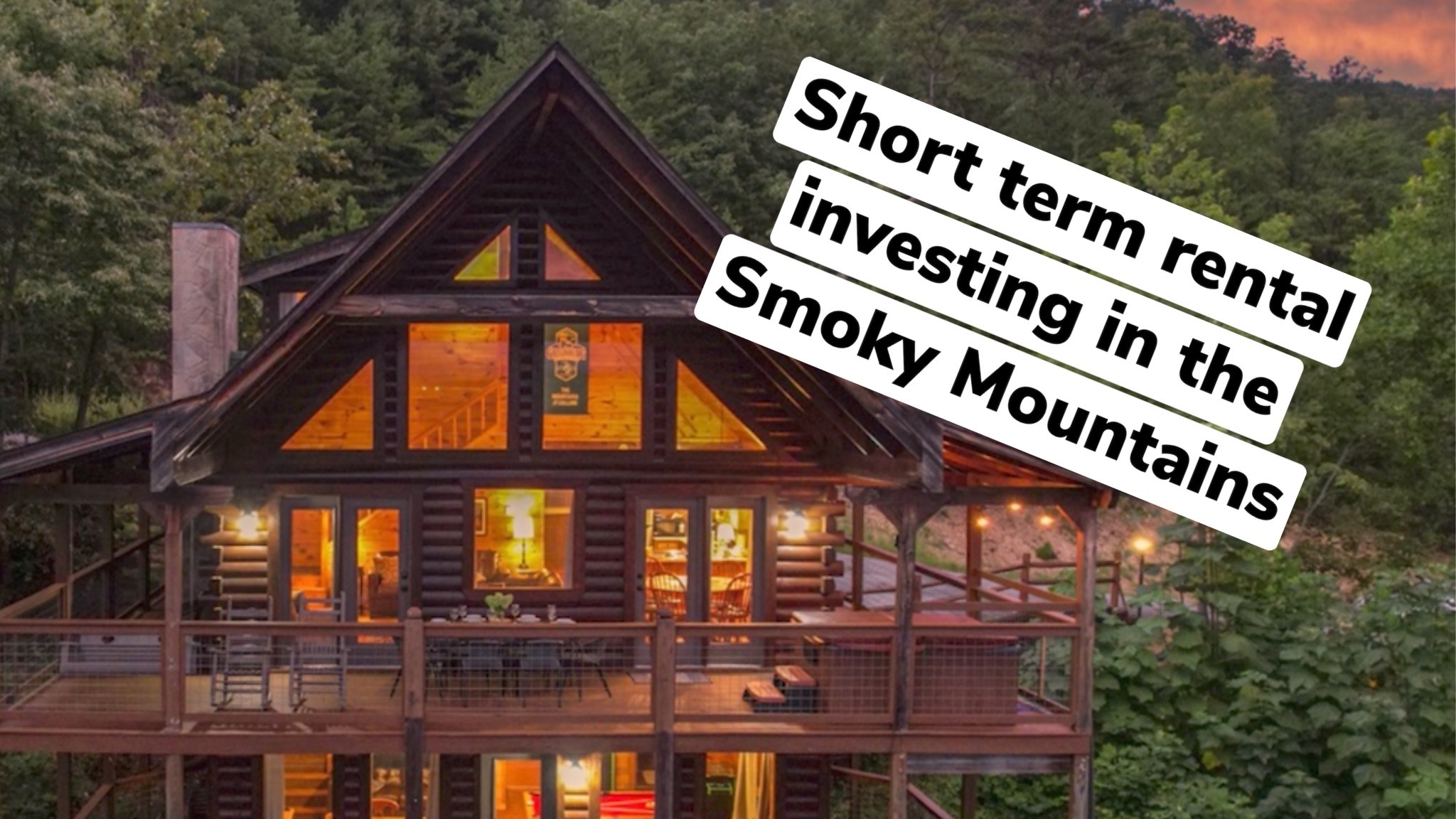 short term rental investing in the smoky mountains